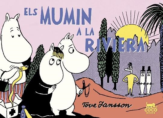 ELS MUMIN A LA RIVIERA | 9788494595295 | JANSSON, TOVE | Llibreria L'Altell - Llibreria Online de Banyoles | Comprar llibres en català i castellà online - Llibreria de Girona