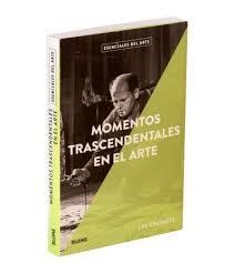 MOMENTOS TRASCENDENTALES EN EL ARTE | 9788417254711 | CHESHIRE, LEE | Llibreria Online de Banyoles | Comprar llibres en català i castellà online