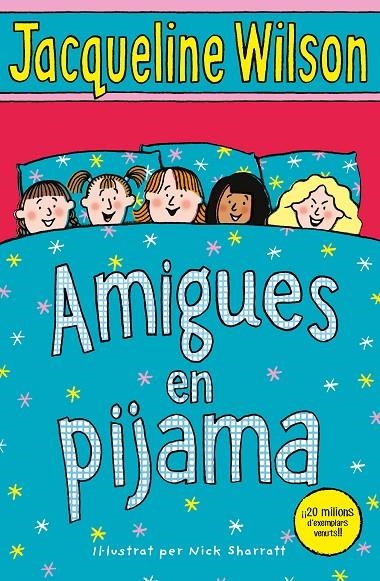 AMIGUES EN PIJAMA | 9788417424114 | WILSON, JACQUELINE | Llibreria Online de Banyoles | Comprar llibres en català i castellà online