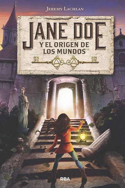 JANE DOE Y EL ORIGEN DE LOS MUNDOS | 9788427213951 | LACHLAN, JEREMY | Llibreria Online de Banyoles | Comprar llibres en català i castellà online