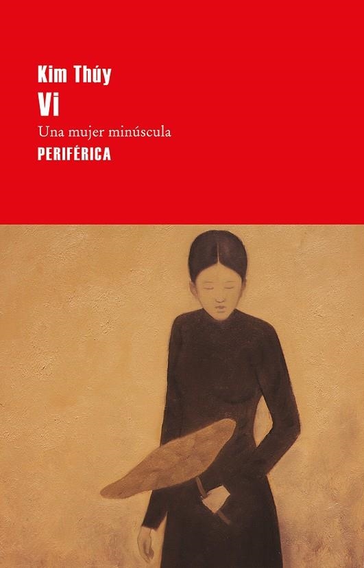 VI. UNA MUJER MINÚSCULA | 9788416291700 | THÚY, KIM | Llibreria Online de Banyoles | Comprar llibres en català i castellà online