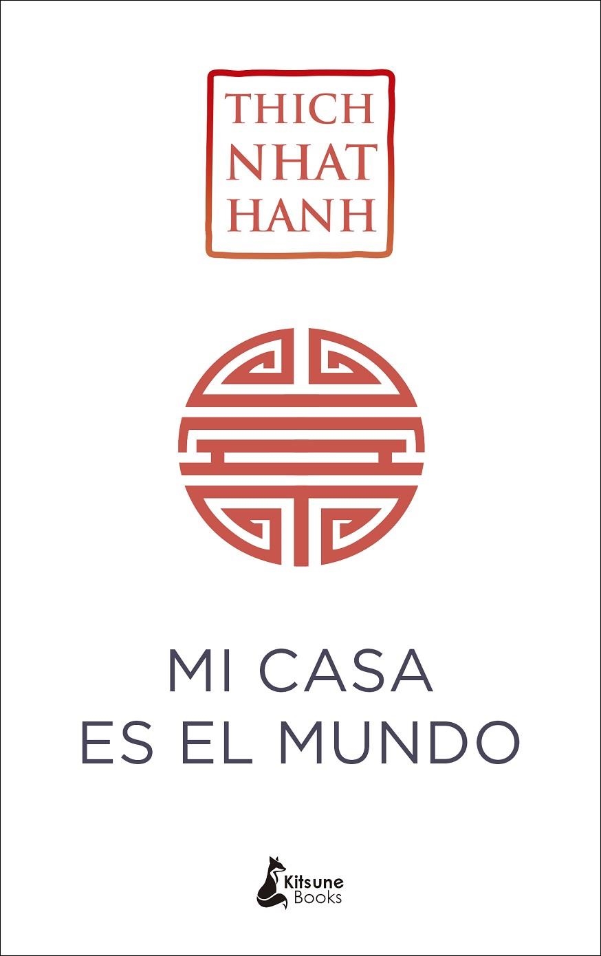 MI CASA ES EL MUNDO | 9788416788224 | NHAT HANH, THICH | Llibreria Online de Banyoles | Comprar llibres en català i castellà online