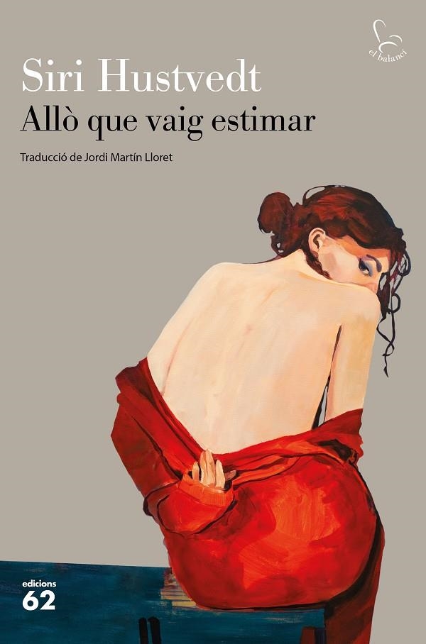 ALLÒ QUE VAIG ESTIMAR | 9788429777130 | HUSTVEDT, SIRI | Llibreria L'Altell - Llibreria Online de Banyoles | Comprar llibres en català i castellà online - Llibreria de Girona