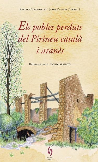 ELS POBLES PERDUTS DEL PIRINEU CATALÀ I ARANÈS | 9788494748479 | DIVERSOS AUTORS | Llibreria L'Altell - Llibreria Online de Banyoles | Comprar llibres en català i castellà online - Llibreria de Girona