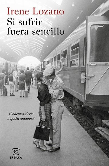 SI SUFRIR FUERA SENCILLO | 9788467052909 | LOZANO, IRENE | Llibreria Online de Banyoles | Comprar llibres en català i castellà online