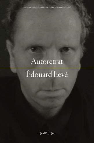 AUTORETRAT | 9788417410094 | LEVE EDOUARD | Llibreria Online de Banyoles | Comprar llibres en català i castellà online