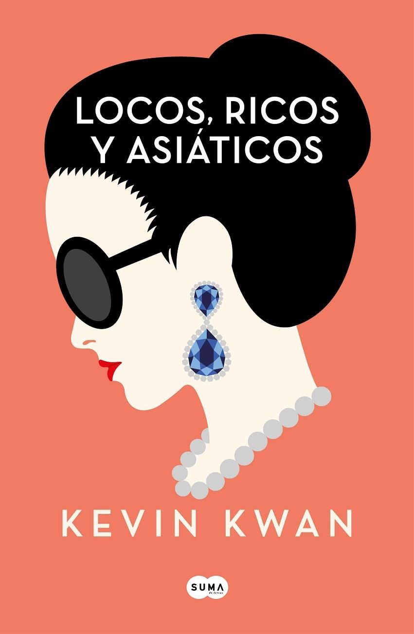 LOCOS, RICOS Y ASIÁTICOS | 9788491292692 | KWAN, KEVIN | Llibreria Online de Banyoles | Comprar llibres en català i castellà online