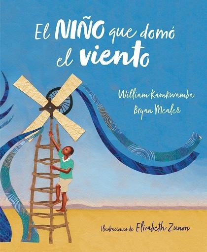 NIÑO QUE DOMÓ EL VIENTO (ÀLBUM IL·LUSTRAT), EL | 9788417424138 | KAMKWAMBA, WILLIAM/MEALER, BRYAN | Llibreria Online de Banyoles | Comprar llibres en català i castellà online