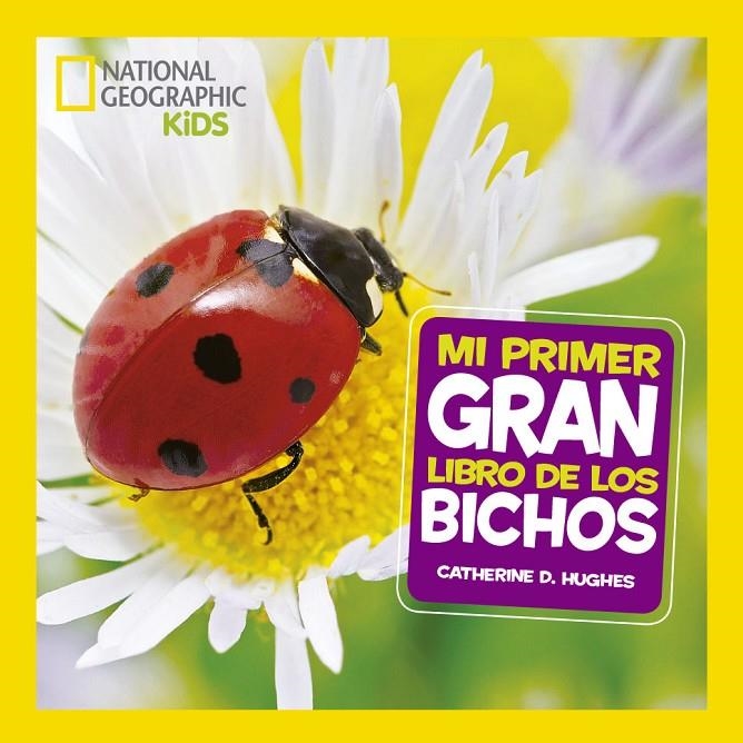 MI PRIMER GRAN LIBRO DE BICHOS | 9788482987187 | GEOGRAPHIC , NATIONAL | Llibreria Online de Banyoles | Comprar llibres en català i castellà online