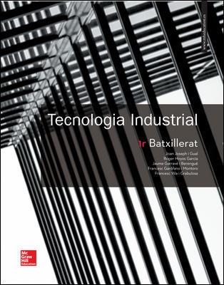 LA TECNOLOGIA INDUSTRIAL 1 BATXILLERAT. CATALUNYA. LLIBRE ALUMNE. | 9788448611347 | JOSEPH,JOAN/HOYOS,ROGER/GARRAVÉ,JAUME/GARÓFANO MONTORO,FRANCESC/VILA,FRANCESC | Llibreria Online de Banyoles | Comprar llibres en català i castellà online