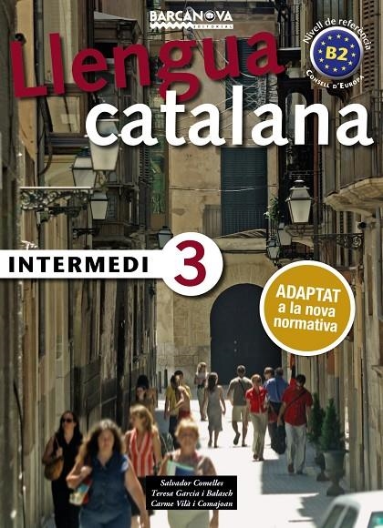 INTERMEDI 3 | 9788448946999 | COMELLES, SALVADOR/GARCIA I BALASCH, TERESA/VILÀ I COMAJOAN, CARME | Llibreria Online de Banyoles | Comprar llibres en català i castellà online