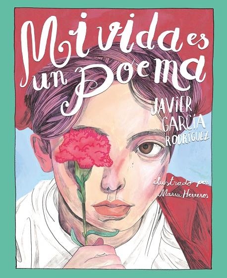 MI VIDA ES UN POEMA | 9788491079767 | GARCÍA RODRÍGUEZ, JAVIER | Llibreria Online de Banyoles | Comprar llibres en català i castellà online