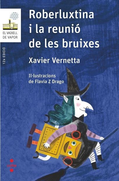 ROBERLUXTINA I LA REUNIO DE LES BRUIXES | 9788466145435 | VERNETTA, XAVIER | Llibreria Online de Banyoles | Comprar llibres en català i castellà online