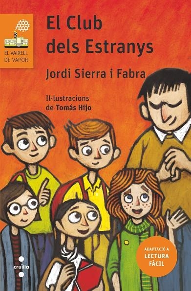 CLUB DELS ESTRANYS, EL | 9788466145459 | SIERRA I FABRA, JORDI | Llibreria Online de Banyoles | Comprar llibres en català i castellà online