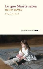 LO QUE MAISIE SABÍA | 9788417109554 | JAMES, HENRY | Llibreria L'Altell - Llibreria Online de Banyoles | Comprar llibres en català i castellà online - Llibreria de Girona