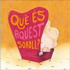 QUÈ ÉS AQUEST SOROLL? | 9788417123574 | A. H. BENJAMIN/MEREL EYCKERMAN | Llibreria Online de Banyoles | Comprar llibres en català i castellà online