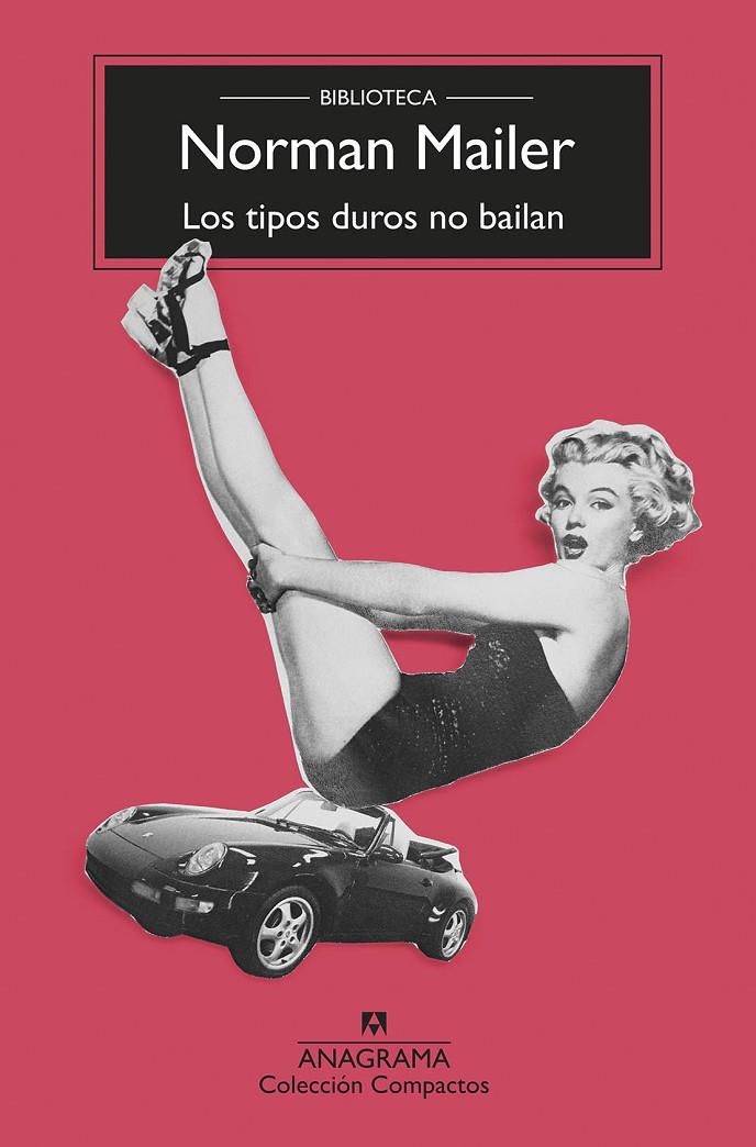 LOS TIPOS DUROS NO BAILAN | 9788433960238 | MAILER, NORMAN | Llibreria Online de Banyoles | Comprar llibres en català i castellà online