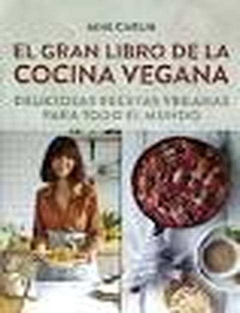 EL GRAN LIBRO DE LA COCINA VEGANA | 9788428216869 | AINE, CARLIN | Llibreria Online de Banyoles | Comprar llibres en català i castellà online