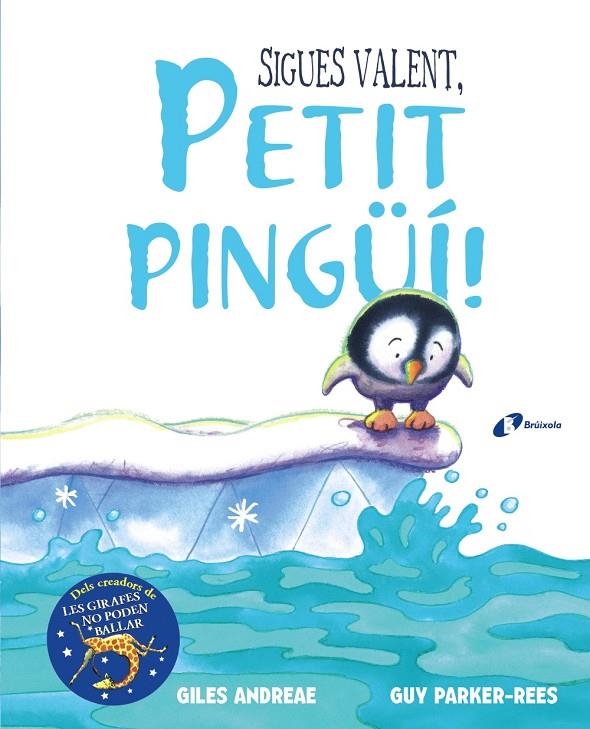 SIGUES VALENT, PETIT PINGÜÍ! | 9788499068893 | ANDREAE, GILES | Llibreria Online de Banyoles | Comprar llibres en català i castellà online