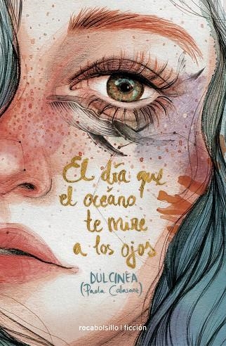 DÍA QUE EL OCÉANO TE MIRE A LOS OJOS, EL | 9788416859085 | (PAOLA CALASANZ), DULCINEA | Llibreria Online de Banyoles | Comprar llibres en català i castellà online