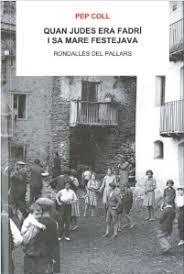 QUAN JUDES ERA FADRÍ I SA MARE FESTEJAVA | 9788494789960 | COLL, PEP | Llibreria Online de Banyoles | Comprar llibres en català i castellà online