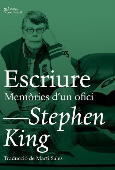 ESCRIURE. MEMÒRIES D'UN OFICI | 9788494782992 | KING, STEPHEN | Llibreria Online de Banyoles | Comprar llibres en català i castellà online