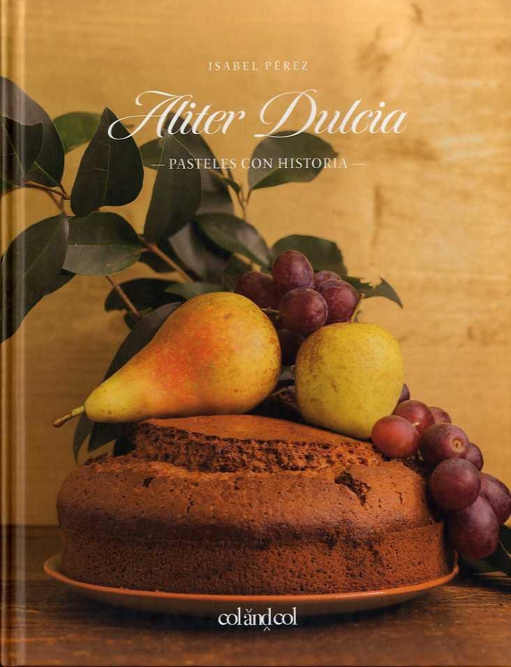 ALITER DULCIA | 9788494867309 | PÉREZ SARDINIA, ISABEL | Llibreria Online de Banyoles | Comprar llibres en català i castellà online