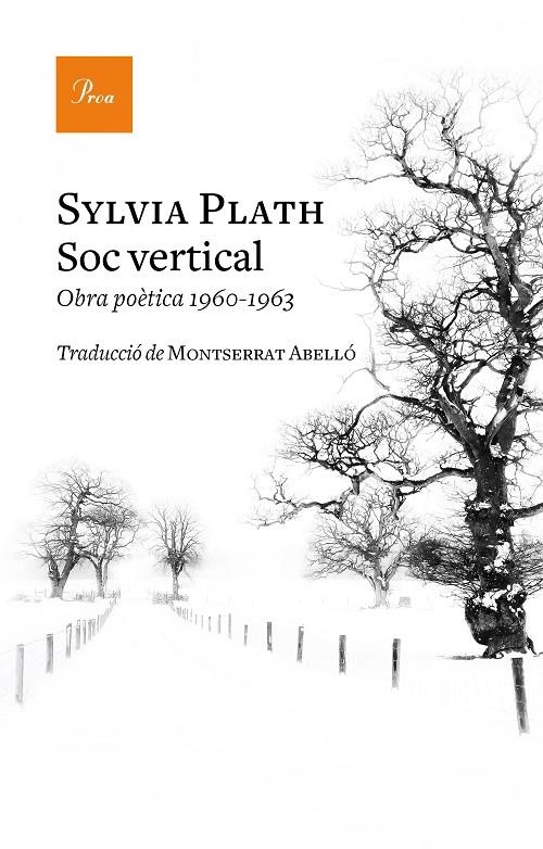 SÓC VERTICAL | 9788475887296 | PLATH, SYLVIA | Llibreria Online de Banyoles | Comprar llibres en català i castellà online