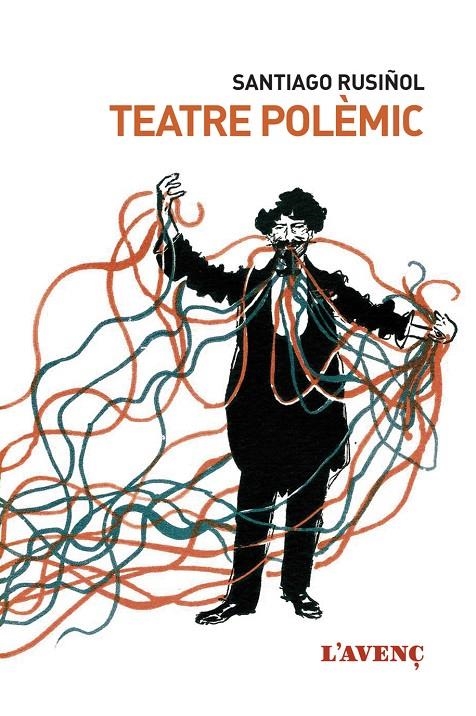 TEATRE POLÈMIC | 9788416853243 | RUSIÑOL, SANTIAGO | Llibreria Online de Banyoles | Comprar llibres en català i castellà online