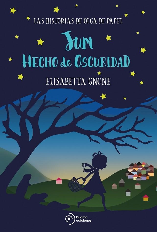 JUM HECHO DE OSCURIDAD. LAS HISTORIAS DE OLGA DE PAPEL | 9788417128555 | GNONE, ELISABETTA | Llibreria L'Altell - Llibreria Online de Banyoles | Comprar llibres en català i castellà online - Llibreria de Girona