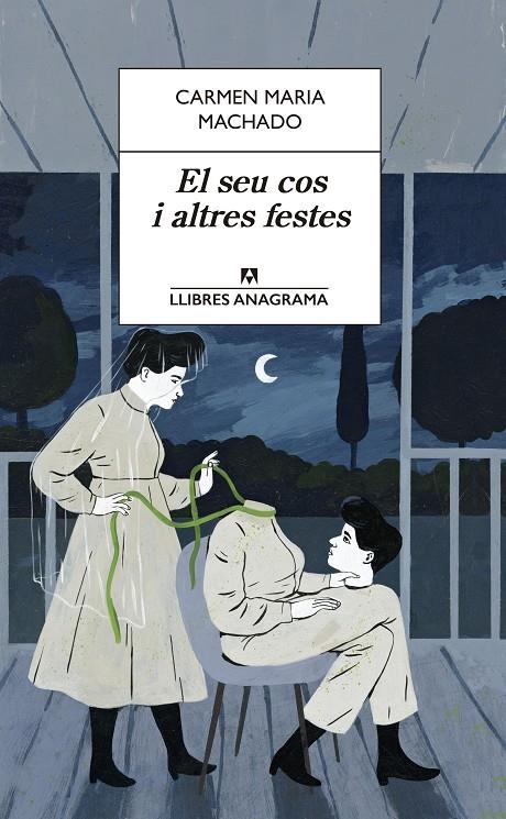 EL SEU COS I ALTRES FESTES | 9788433915634 | MACHADO, CARMEN MARIA | Llibreria Online de Banyoles | Comprar llibres en català i castellà online