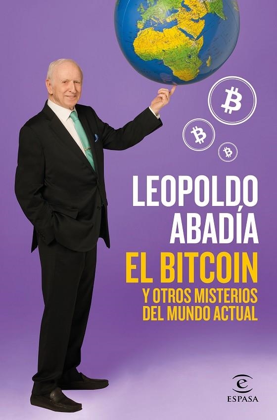 BITCOIN Y OTROS MISTERIOS DEL MUNDO ACTUAL, EL | 9788467052602 | ABADÍA, LEOPOLDO | Llibreria Online de Banyoles | Comprar llibres en català i castellà online