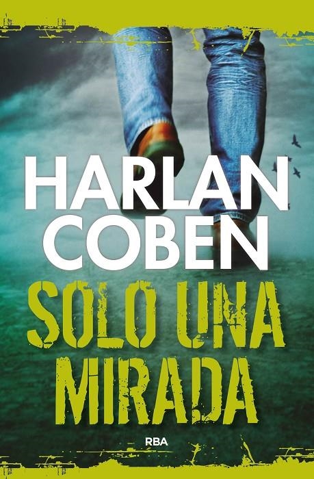 SOLO UNA MIRADA | 9788491871620 | COBEN , HARLAN | Llibreria Online de Banyoles | Comprar llibres en català i castellà online