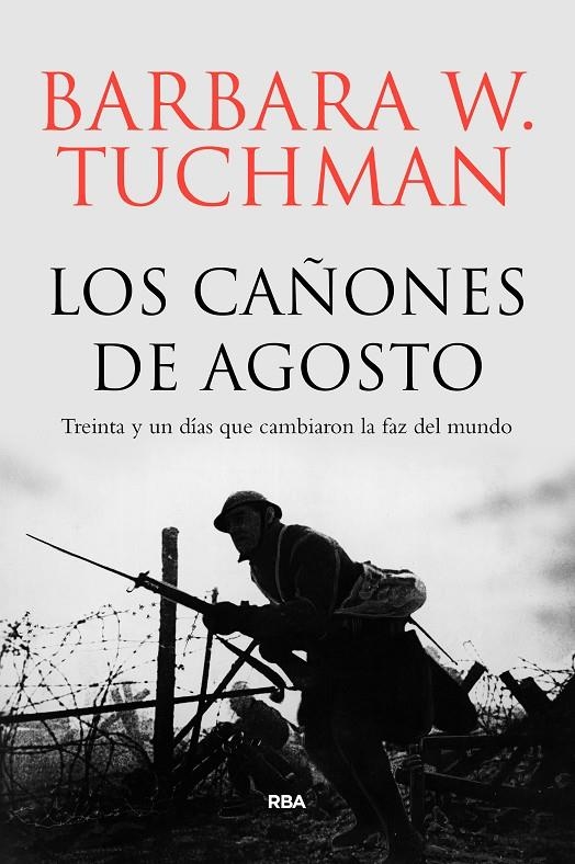 LOS CAÑONES DE AGOSTO | 9788491871033 | TUCHMAN , BARBARA WERTHEIM | Llibreria Online de Banyoles | Comprar llibres en català i castellà online