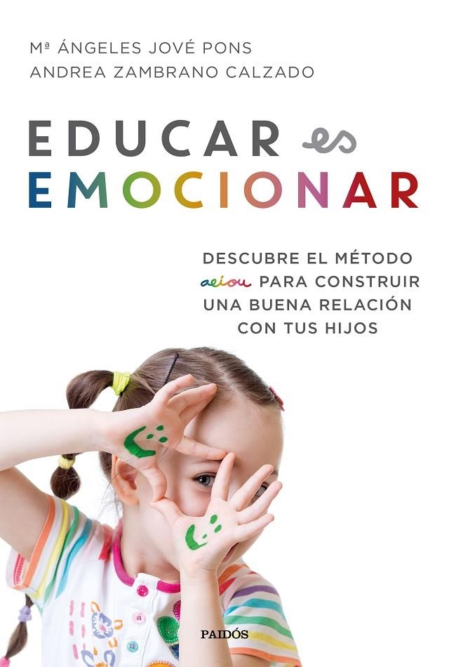 EDUCAR ES EMOCIONAR | 9788449334948 | JOVÉ PONS, Mª ÁNGELES/ZAMBRANO CALZADO, ANDREA | Llibreria Online de Banyoles | Comprar llibres en català i castellà online