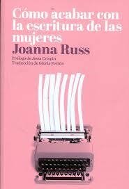 COMO ACABAR CON LA ESCRITURA DE LAS MUJERES | 9788494887147 | RUSS, JOANNA | Llibreria Online de Banyoles | Comprar llibres en català i castellà online