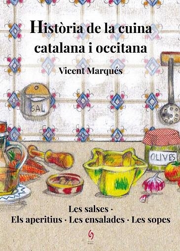 HISTÒRIA DE LA CUINA CATALANA I OCCITANA | 9788494748486 | MARQUÉS, VICENT | Llibreria L'Altell - Llibreria Online de Banyoles | Comprar llibres en català i castellà online - Llibreria de Girona