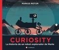 CURIOSITY. LA HISTÒRIA D'UN ROBOT DE MART | 9788494717321 | MOTUM, MARKUS | Llibreria Online de Banyoles | Comprar llibres en català i castellà online