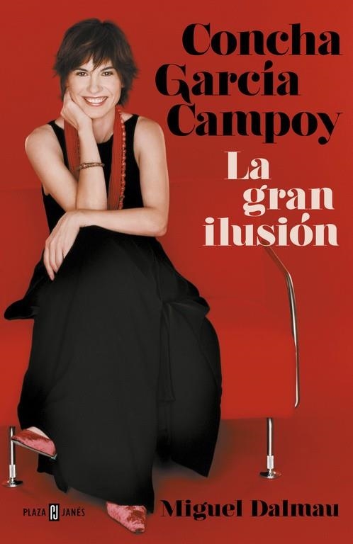 CONCHA GARCÍA CAMPOY. LA GRAN ILUSIÓN | 9788401021787 | DALMAU, MIGUEL | Llibreria Online de Banyoles | Comprar llibres en català i castellà online