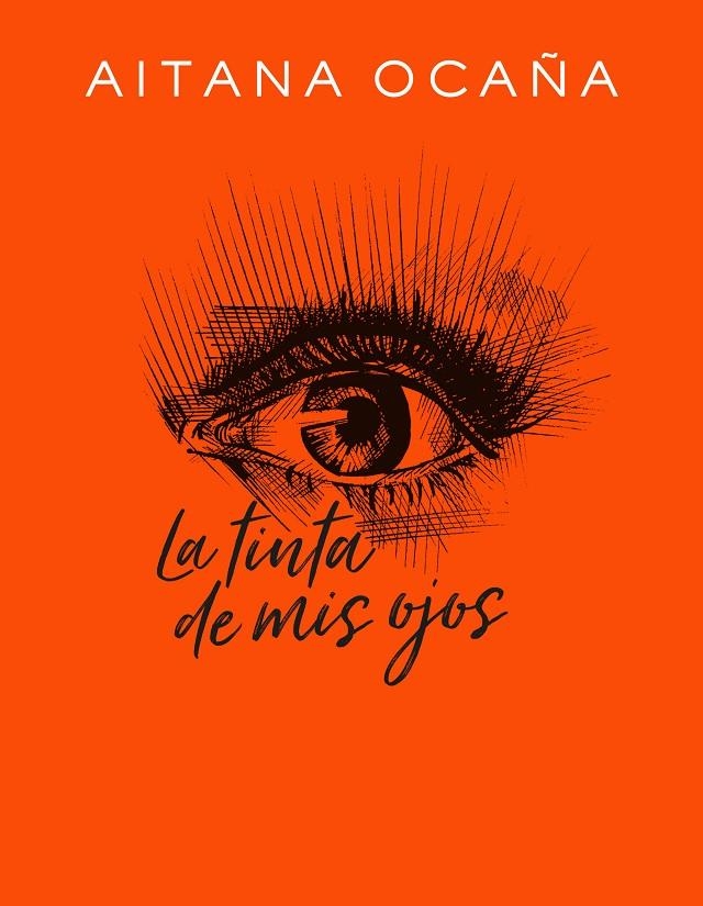 TINTA DE MIS OJOS, LA | 9788420434032 | OCAÑA, AITANA | Llibreria Online de Banyoles | Comprar llibres en català i castellà online