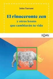 RINOCERONTE ZEN, EL | 9788494913419 | TARRANT, JOHN | Llibreria Online de Banyoles | Comprar llibres en català i castellà online