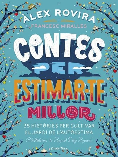 CONTES PER ESTIMAR-TE MILLOR | 9788491376385 | ROVIRA CELMA, ÁLEX/MIRALLES CONTIJOCH, FRANCESC | Llibreria L'Altell - Llibreria Online de Banyoles | Comprar llibres en català i castellà online - Llibreria de Girona