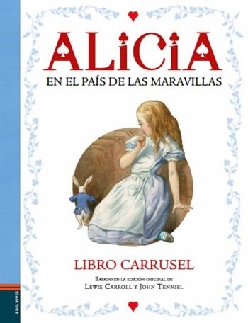 ALICIA EN EL PAÍS DE LAS MARAVILLAS. LIBRO CARRUSEL | 9788414004012 | CARROLL, LEWIS | Llibreria Online de Banyoles | Comprar llibres en català i castellà online