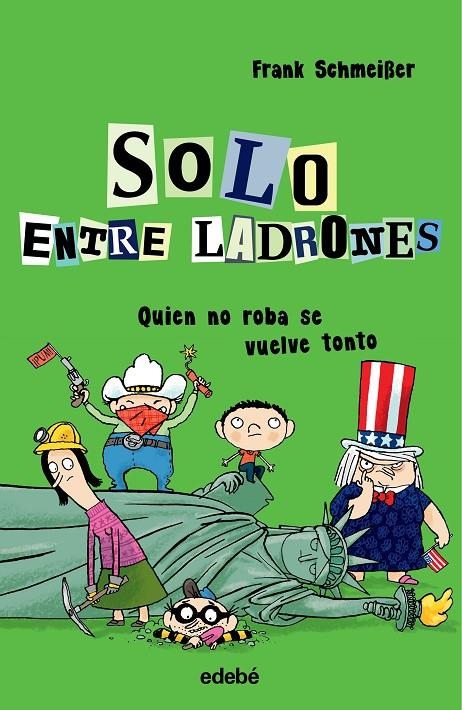 QUIEN NO ROBA SE VUELVE TONTO | 9788468338569 | SCHMEIßER, FRANK | Llibreria Online de Banyoles | Comprar llibres en català i castellà online