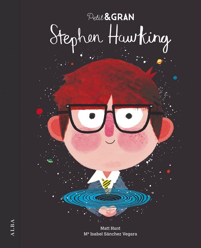 PETIT & GRAN STEPHEN HAWKING | 9788490654835 | SÁNCHEZ VEGARA, Mª ISABEL | Llibreria Online de Banyoles | Comprar llibres en català i castellà online