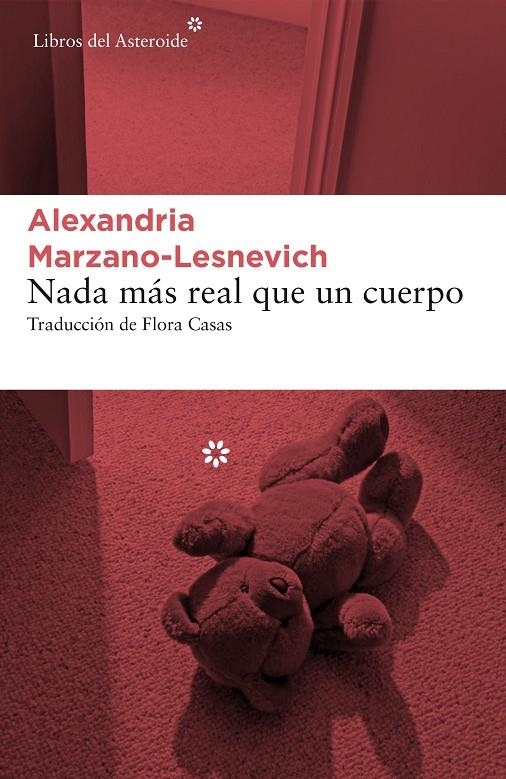 NADA MÁS REAL QUE UN CUERPO | 9788417007591 | MARZANO-LESNEVICH, ALEXANDRIA | Llibreria Online de Banyoles | Comprar llibres en català i castellà online