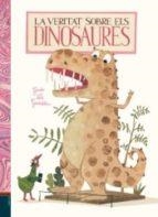 LA VERITAT SOBRE ELS DINOSAURES | 9788447937431 | VAN GENECHTEN, GUIDO | Llibreria Online de Banyoles | Comprar llibres en català i castellà online