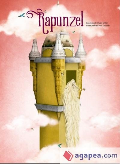 RAPUNZEL | 9788447937714 | GERMANS GRIMM / FRANCESCA DELL'ORTO | Llibreria L'Altell - Llibreria Online de Banyoles | Comprar llibres en català i castellà online - Llibreria de Girona