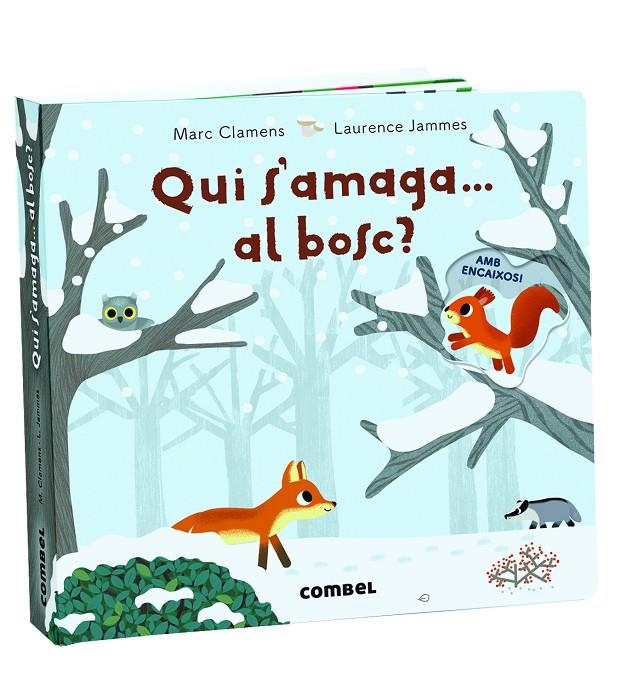 QUI S'AMAGA... AL BOSC? | 9788491013723 | CLAMENS, MARC/JAMMES, LAURENCE | Llibreria Online de Banyoles | Comprar llibres en català i castellà online