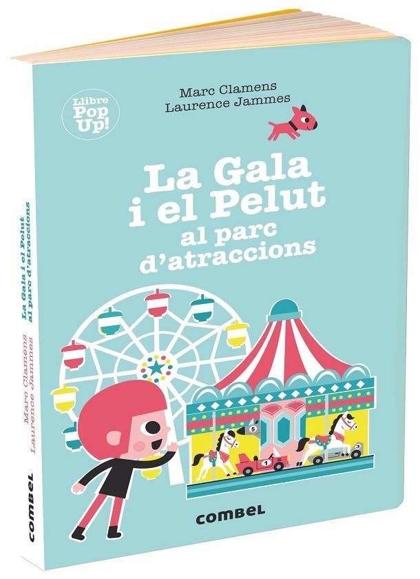 GALA I EL PELUT AL PARC D'ATRACCIONS, LA | 9788491014041 | CLAMENS, MARC/JAMMES, LAURENCE | Llibreria Online de Banyoles | Comprar llibres en català i castellà online